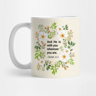 He is with you wherever you are Mug